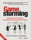 Seller image for Gamestorming: 83 juegos para innovadores, inconformistas y generadores del cambio for sale by Agapea Libros