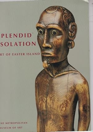 Seller image for SPLENDID ISOLATION.Art of Easter Island for sale by A&F.McIlreavy.Buderim Rare Books