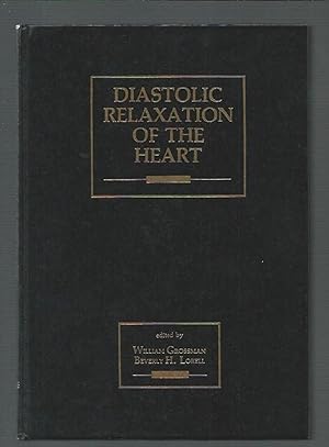 Seller image for Diastolic Relaxation of the Heart: Basic Research and Current Applications for Clinical Cardiology for sale by K. L. Givens Books