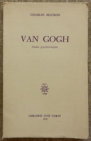 Imagen del vendedor de Van Gogh. Etudes psychocritriques. a la venta por Librairie les mains dans les poches