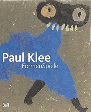 Seller image for Paul Klee - FormenSpiele [anlsslich der Ausstellung Paul Klee - Formenspiele, Albertina, Wien, 9. Mai bis 10. August 2008] for sale by ANTIQUARIAT H. EPPLER
