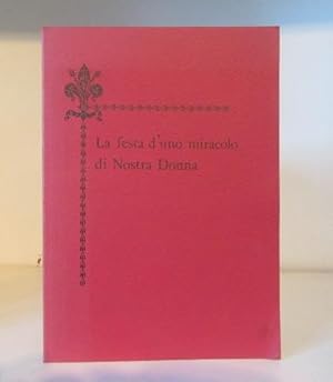 Seller image for La Festa d'uno miracolo di Nostra Donna for sale by BRIMSTONES
