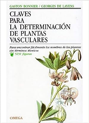 Claves para la determinación de plantas vasculares para encontrar facilmente los nombres de las p...