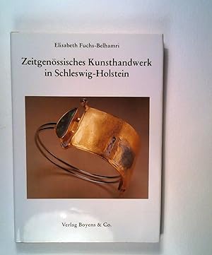 Seller image for Zeitgenössisches Kunsthandwerk in Schleswig-Holstein. for sale by ANTIQUARIAT Franke BRUDDENBOOKS