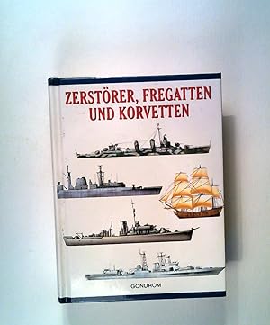 Seller image for Zerstörer, Fregatten und Korvetten for sale by ANTIQUARIAT Franke BRUDDENBOOKS