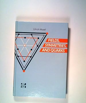 Seller image for Fields, Symmetries and Quarks: German Version for sale by ANTIQUARIAT Franke BRUDDENBOOKS
