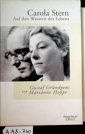 Seller image for Auf den Wassern des Lebens. Gustaf Grndgens und Marianne Hoppe. for sale by ANTIQUARIAT.WIEN Fine Books & Prints