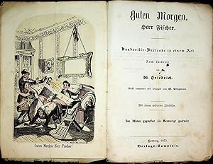 Guten Morgen, Herr Fischer : Vaudeville-Burleske in einem Act / nach Lockroy [d. i. Joseph Philip...