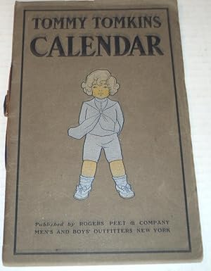 TOMMY TOMKINS CALENDAR. (Cover title). (Nineteen Hundred and Third Year / Verses by Frances Schne...