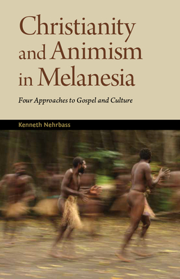 Bild des Verkufers fr Christianity and Animism Melanesia: Four Approaches to Gospel and Culture (Paperback or Softback) zum Verkauf von BargainBookStores