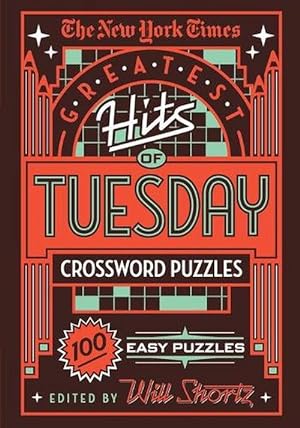 Seller image for The New York Times Greatest Hits of Tuesday Crossword Puzzles (Paperback) for sale by Grand Eagle Retail