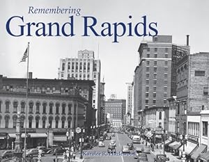 Immagine del venditore per Remembering Grand Rapids (Paperback or Softback) venduto da BargainBookStores