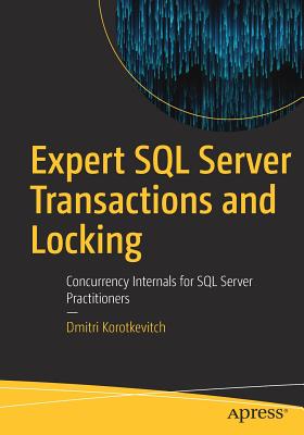 Seller image for Expert SQL Server Transactions and Locking: Concurrency Internals for SQL Server Practitioners (Paperback or Softback) for sale by BargainBookStores