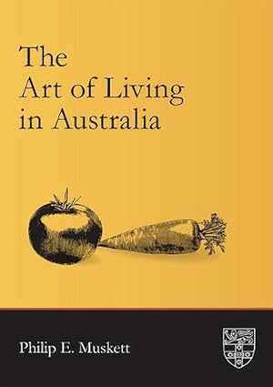 Imagen del vendedor de The Art of Living in Australia (Paperback) a la venta por AussieBookSeller