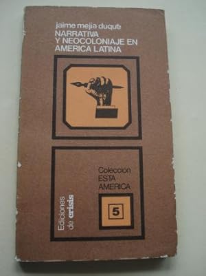 Imagen del vendedor de Narrativa y neocoloniaje en Amrica Latina a la venta por GALLAECIA LIBROS