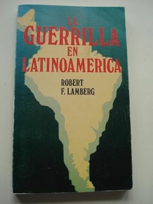 Imagen del vendedor de La guerrilla en Latinoamrica a la venta por GALLAECIA LIBROS