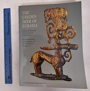 The Golden Deer of Eurasia: Scythian and Sarmatian Treasures from the Russian Steppes: The State ...