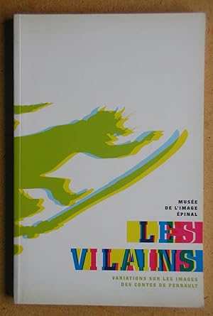 Seller image for Les Vilains Variations Sur Les Images Des Contes De Perrault. for sale by N. G. Lawrie Books