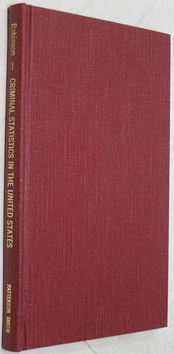 Imagen del vendedor de History & Organization of Criminal Statistics in the United States (Reprint of the 1911 Edition) a la venta por Powell's Bookstores Chicago, ABAA