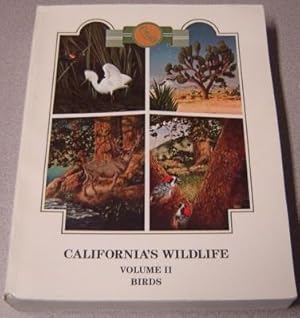 California's Wildlife, Volume II (2, Two): Birds (California Statewide Wildlife Habitat Relations...