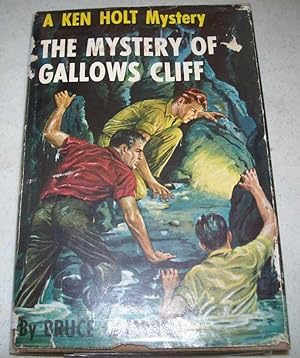 The Mystery of Gallows Cliff: A Ken Holt Mystery #15