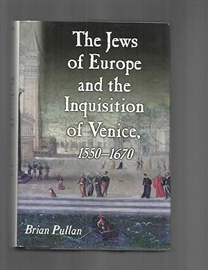 Seller image for THE JEWS OF EUROPE AND THE INQUISITION OF VENICE 1550~1670. for sale by Chris Fessler, Bookseller
