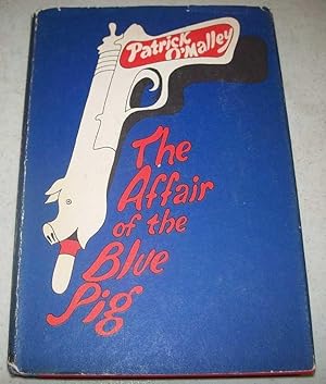 Seller image for The Affair of the Blue Pig for sale by Easy Chair Books