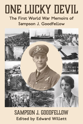 Seller image for One Lucky Devil: The First World War Memoirs of Sampson J. Goodfellow (Paperback or Softback) for sale by BargainBookStores