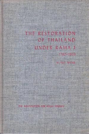 The Restoration of Thailand Under Rama I: 1782-1809