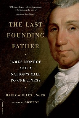 Imagen del vendedor de The Last Founding Father: James Monroe and a Nation's Call to Greatness (Paperback or Softback) a la venta por BargainBookStores
