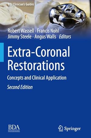 Seller image for Extra-Coronal Restorations : Concepts and Clinical Application for sale by AHA-BUCH GmbH