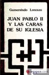 Bild des Verkufers fr Juan Pablo II y las caras de su Iglesia : luces y sombras zum Verkauf von AG Library