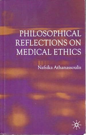 Seller image for Philosophical Reflections on Medical Ethics for sale by Goulds Book Arcade, Sydney