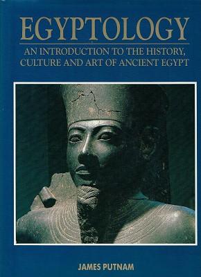 Seller image for Egyptology: An Introduction To The History, Culture And Art Of Ancient Egypt for sale by Marlowes Books and Music