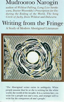 Writing From The Fringe: A Study Of Modern Aboriginal Literature