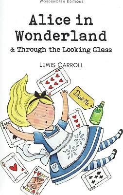 Alice In Wonderland And Through The Looking Glass