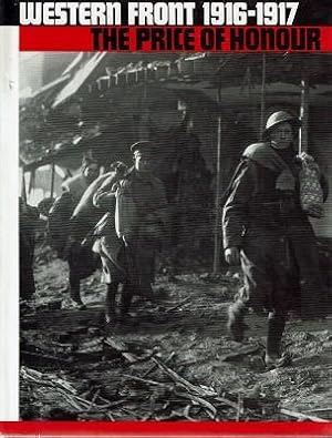 Seller image for Western Front 1916-1917: The Price Of Honour for sale by Marlowes Books and Music