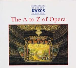 Bild des Verkufers fr NAXOS The A to Z of Opera zum Verkauf von Adelaide Booksellers