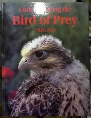 Immagine del venditore per Understanding the Bird of Prey venduto da Moe's Books