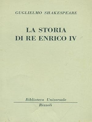 Bild des Verkufers fr La storia di Re Enrico IV zum Verkauf von Librodifaccia