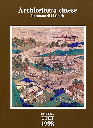 Bild des Verkufers fr Architettua cinese. Il trattato di Li Chieh zum Verkauf von Studio Bibliografico Marini