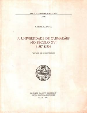 A UNIVERSIDADE DE GUIMARÃES NO SÉCULO XVI (1537-1550).