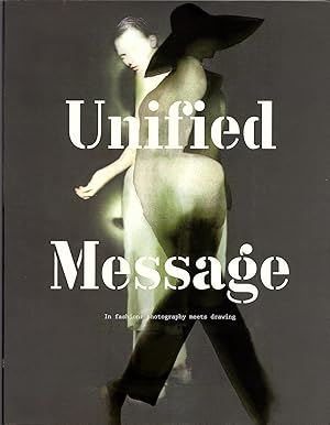 Unified Message. In fashion: photography meets drawings