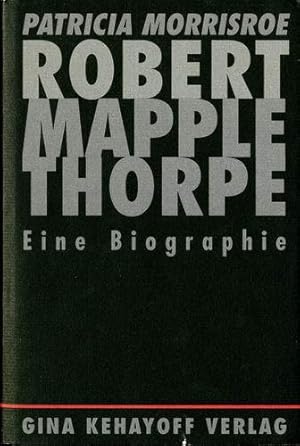Bild des Verkufers fr Mapplethorpe. Eine Biographie von Patricia Morrisroe. zum Verkauf von Buch + Foto Marie-Luise Platow