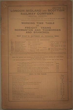 Working Time Table of Freight Trains Normanton and Todmorden and Branches (Central Division) Sect...