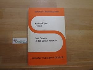 Seller image for Das Drama in der Sekundarstufe. Klaus Gbel (Hrsg.) / Scriptor-Taschenbcher ; S 115 : Literatur u. Sprache u. Didaktik for sale by Antiquariat im Kaiserviertel | Wimbauer Buchversand