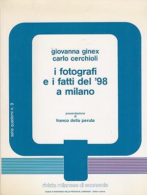 Imagen del vendedor de I fotografi e i fatti del '98 a Milano a la venta por Arca dei libri di Lorenzo Casi