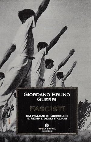 Seller image for Fascisti. Gli Italiani di Mussolini Il regime degli Italiani for sale by Arca dei libri di Lorenzo Casi