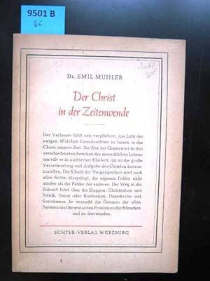 Bild des Verkufers fr Der Christ in der Zeitenwende. Von Stadtpfarrer Dr. Emil Muhler, Mnchen. zum Verkauf von Augusta-Antiquariat GbR