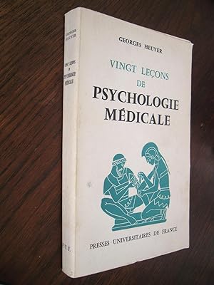 Vingt leçons de psychologie médicale